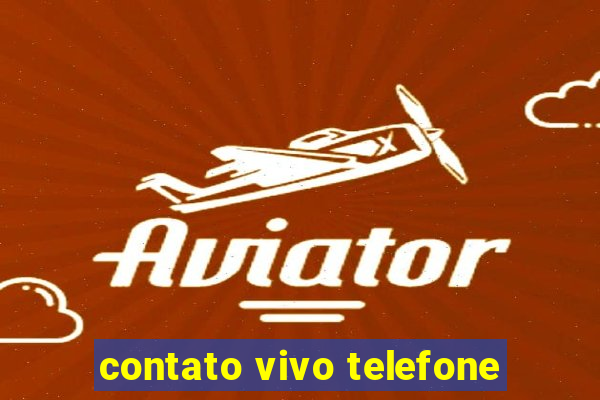 contato vivo telefone